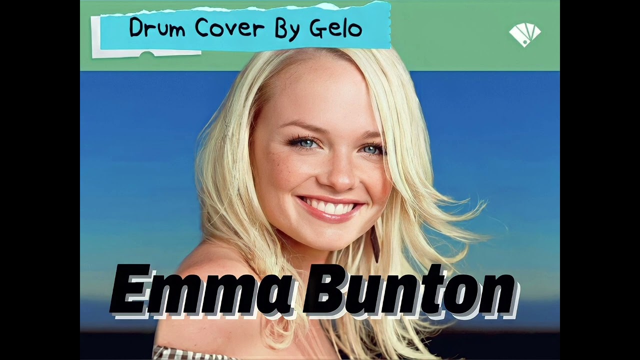 EMMA BUNTON - WHAT TOOK YOU SO LONG - DRUM COVER BY GELO