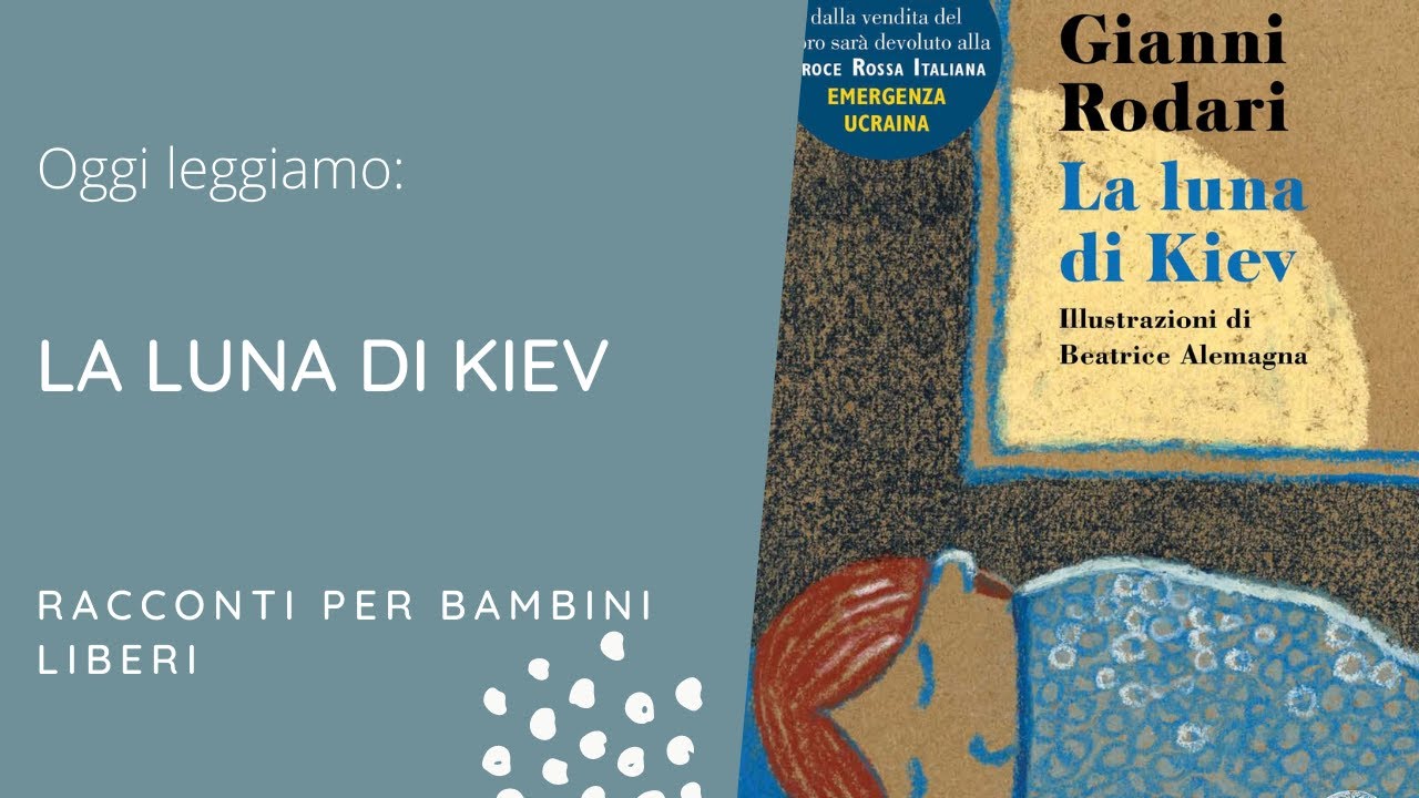 La luna di Kiev Gianni Rodari (1960) 2023 YouTube