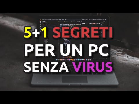 5+1 SEGRETI per un PC senza VIRUS!
