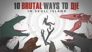 10 HORRIBLE ways to Die in SKULL ISLAND! | InDepth Analysis | Skull Island Monsters | Episode 1