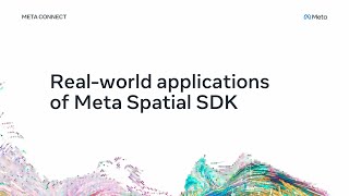 Real-World Applications of Meta Spatial SDK