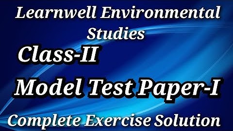 Model Test Paper-I || Class 2 || learnwell EVS || Complete Exercise Solution || Question Answer ||