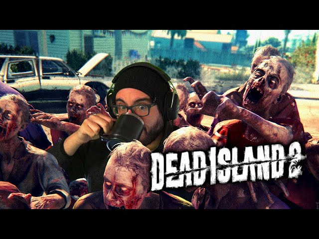 FIGHTING OFF ZOMBIES FOR MY COFFEE - Dead Island 2 (Stream VOD)