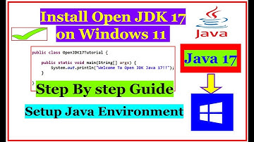 🔥 Hoe installeer je OpenJDK 17 op Windows 11 (stap-voor-stap) | Java 17 installeren, EENVOUDIG ge...