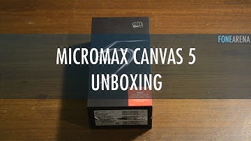 Micromax Canvas 5 Unboxing