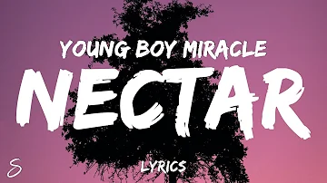 Young Boy Miracle - NECTAR (Lyrics)