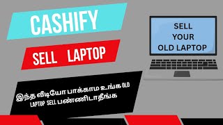Cara Menjual Laptop Lama Anda Dalam Bahasa Tamil cashify juallaptoplama