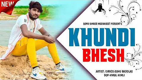 khundi bhesh singer Sonu badolas new top song 💔 💔😄