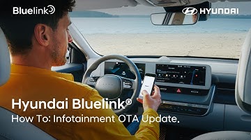 Hyundai Bluelink® - How To: Infotainment OTA Update