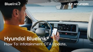 Hyundai Bluelink® - How To: Infotainment OTA Update screenshot 1