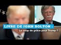 Le livre de John Bolton : le coup de grâce pour Trump ?