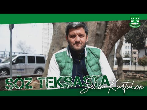 Söz Teksasta: Selim Kurtulan