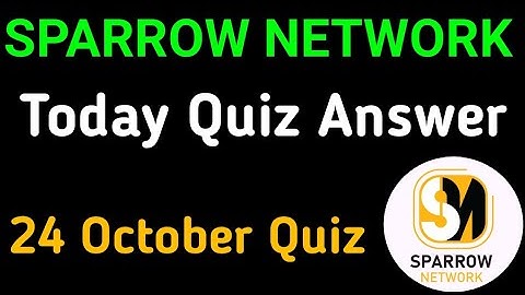Sparrow Network Quiz Answer|today Sparrow Quiz Answer|sparrow Network New Update 