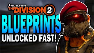 BLUEPRINTS Unlocked FAST with this method!...The Division 2