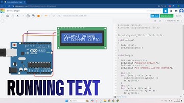 TUTORIAL TINKERCAD ARDUINO - Belajar Pemrograman Arduino RunningText di LCD I2C Untuk Pemula