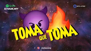 Toma Que Toma Perreo 🍑 Dj Hazel Mty 🔥 Perreo 2025 😈 (Tik Tok) Resimi