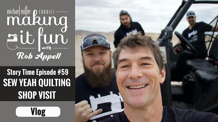 Sew Yeah Quilting Shop Visit - Michael Miller Fabrics' Story Time #59