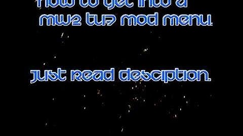 How to get into a Mw2 Tu7 Mod Menu ( Unlock all )