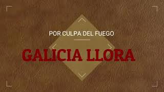 GALICIA LLORA