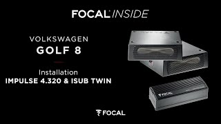 Focal Inside  Installation Impulse 4.320 & Isub Twin  Volkswagen Golf 8