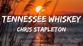 Chris Stapleton - Tennessee Whiskey ( Lyric Video )