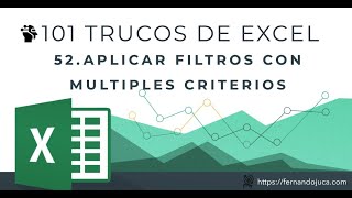 101 Trucos de Excel | 52 Filtros Avanzados con Múltiples Criterios