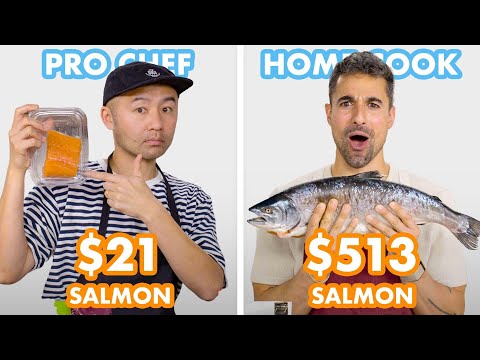 $513 vs $21 Salmon: Pro Chef & Home Cook Swap Ingredients | Epicurious