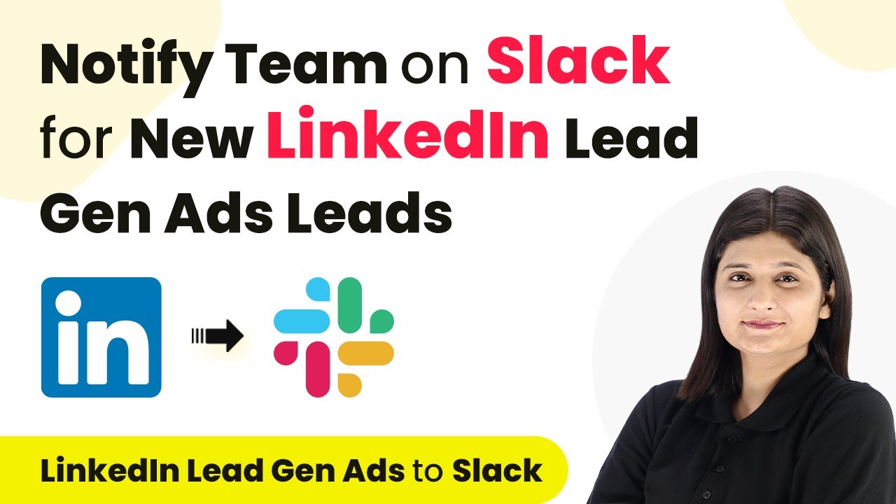 How to Notify Team on Slack for New LinkedIn Lead Gen Ads Leads | LinkedIn Lead Gen Ads to Slack