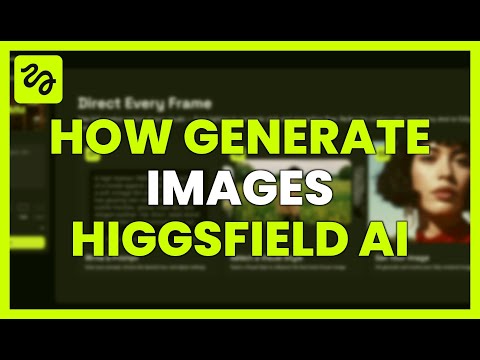 HOW TO GENERATE IMAGES WITH HIGGSFIELD AI