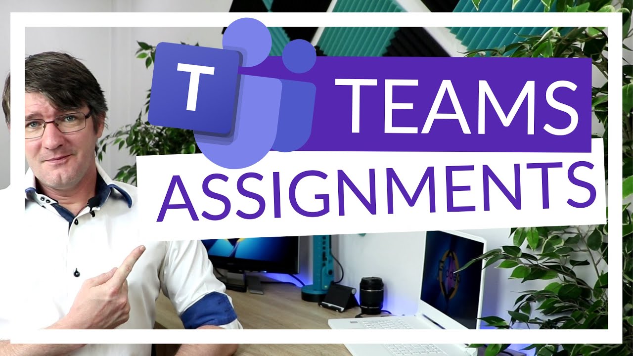 how to set assignments on teams