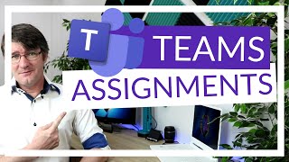 How to use assignments in Microsoft Teams (Complete overview)