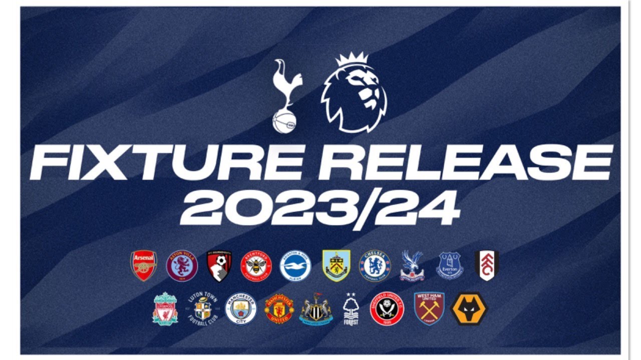 Premier League 2023/24 fixtures: When are they released and what