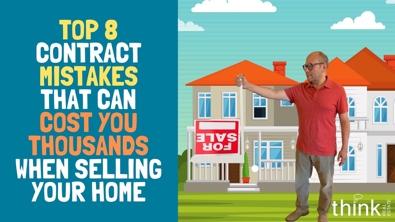 8 common mistakes real estate agents make [that cost you thousands when