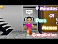 9 Minutes Of Funny Dora Memes COMPILATION