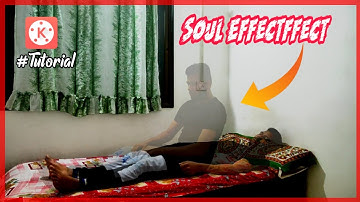 Soul effect video | how to make soul effect video |kinemaster tutorial |