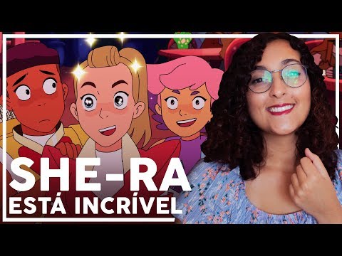SHE-RA E AS PRINCESAS DO PODER ME FEZ CHORAR! (crítica sem spoilers) | Sibelle Lobo