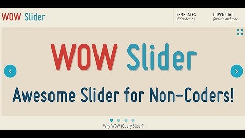 Hướng dẫn sử dụng phần mềm WOW Slider - Tạo SlideShow cho trang Web