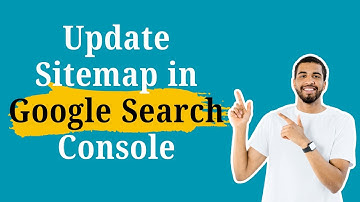 How to Update Sitemap in Google Search Console