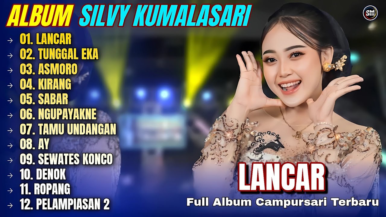 Silvy Kumalasari Full Album || LANCAR - TUNGGAL EKA - ASMORO - Full Album Campursari Terbaru 2026