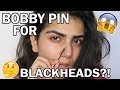 BOBBY PIN TO REMOVE BLACKHEADS?