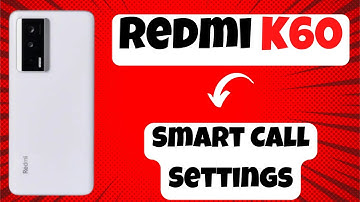 Redmi K60 Smart Call Settings || Smart Call