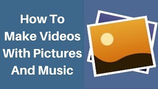 How To Make Videos With Pictures And Music screenshot 4