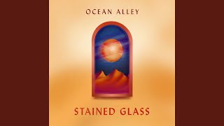 Video thumbnail of "Ocean Alley - Stained Glass"