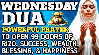 DUA FOR WEDNESDAY | Powerful For Rizq, Success, Happiness, and To Solve All Problems!
