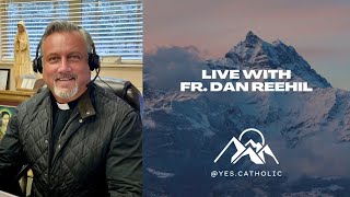 Father Dan Reehil's Journey from Wall Street to the Priesthood