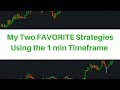 My Two Favorite Strategies using the 1 Min Chart - Live ...