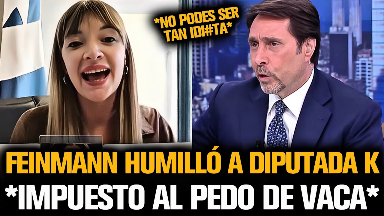 FEINMANN HUMILLÓ A DIPUTADA QUE PROPONE IMPUESTO AL PEDO DE VACA