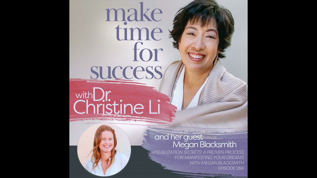 Visualization Secrets: A Proven Process for Manifesting Your Dreams with Megan Blacksmith