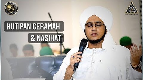 Jangan Pernah Lepas Untuk Selalu Bersholawat | Habib Hasan Bin Ja