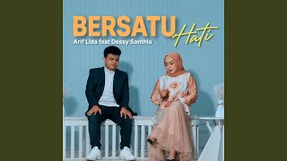 Bersatu Hati (feat. Dessy Santhia)